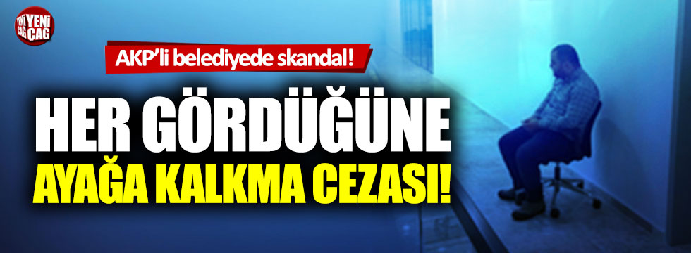 AKP’li belediyede skandal ceza!