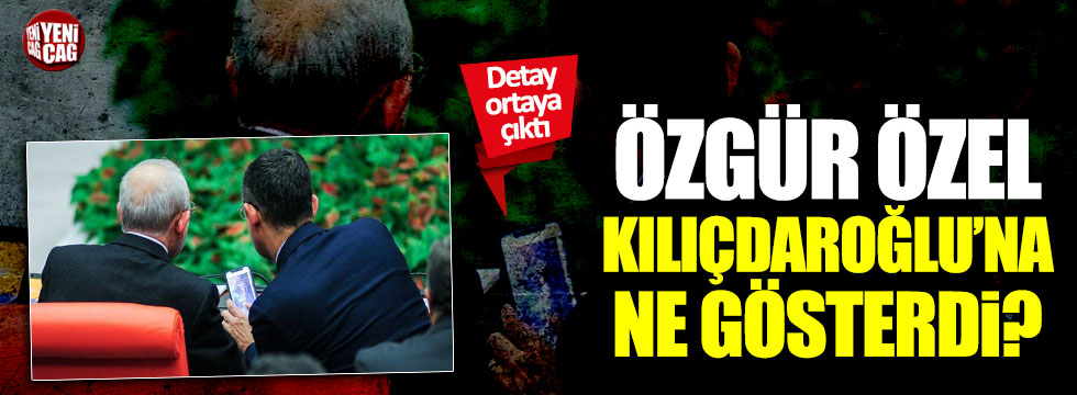 Özgür Özel'in Kılıçdaroğlu'na gösterdiği resim belli oldu