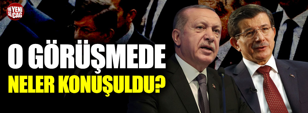 Ahmet Davutoğlu, AKP'li heyetle ne görüştü?