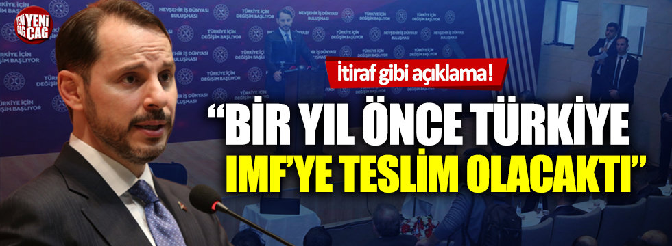 Berat Albayrak: Bir yıl önce Türkiye IMF’ye teslim olacaktı