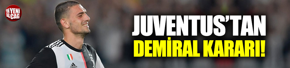Juventus'tan Merih Demiral kararı