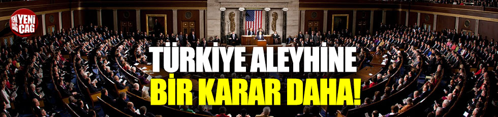 ABD'den Türkiye aleyhine bir karar daha!