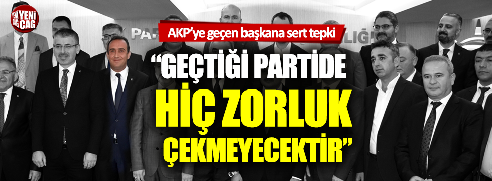 AKP'ye geçen başkana İYİ Parti'den sert tepki!
