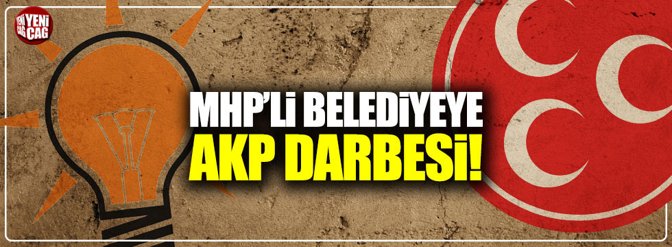 MHP'li belediyeye AKP nedeniyle haciz geldi!