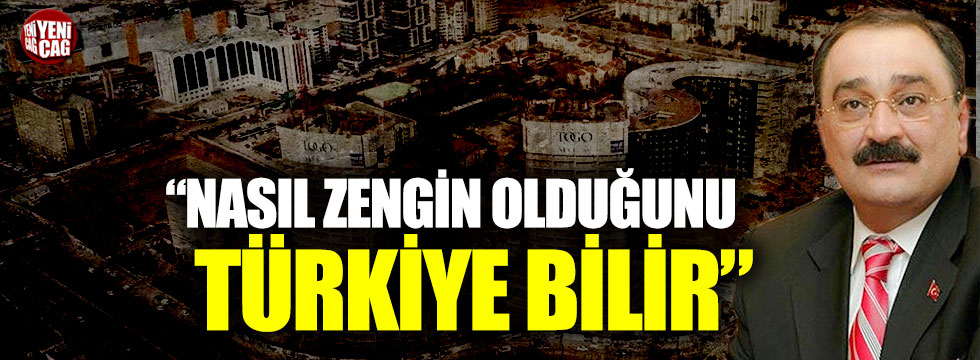 "Sinan Aygün'ün nasıl zengin olduğunu Türkiye bilir"