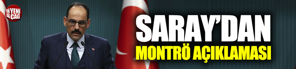 Saray’dan Montrö açıklaması
