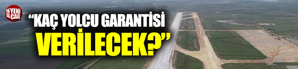 "Çukurova Havalimanı için kaç yolcu garantisi verilecek?"