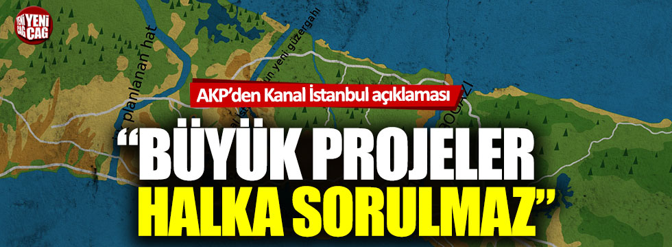 AKP'den Kanal İstanbul açıklaması
