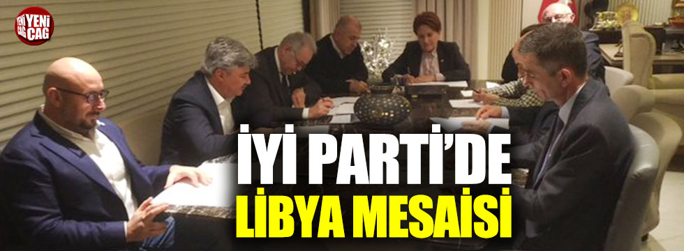 İYİ Parti'den Libya mesaisi