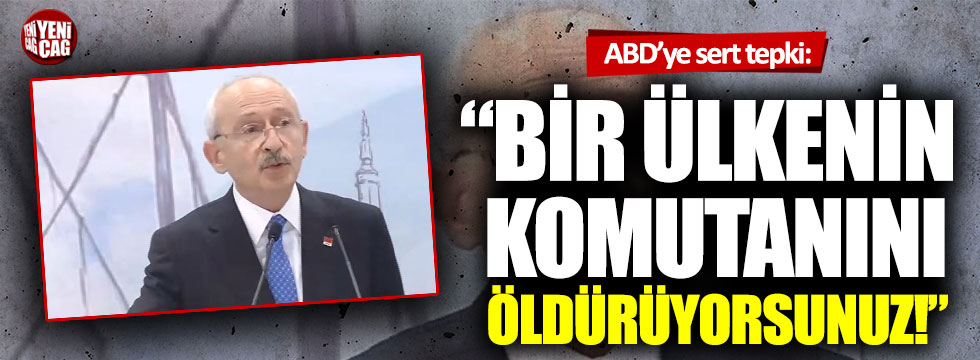Kemal Kılıçdaroğlu’ndan ABD’ye Kasım Süleymani tepkisi