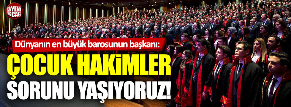 İstanbul Baro Başkanı Mehmet Durakoğlu: "Çocuk hakimler sorunu yaşıyoruz"