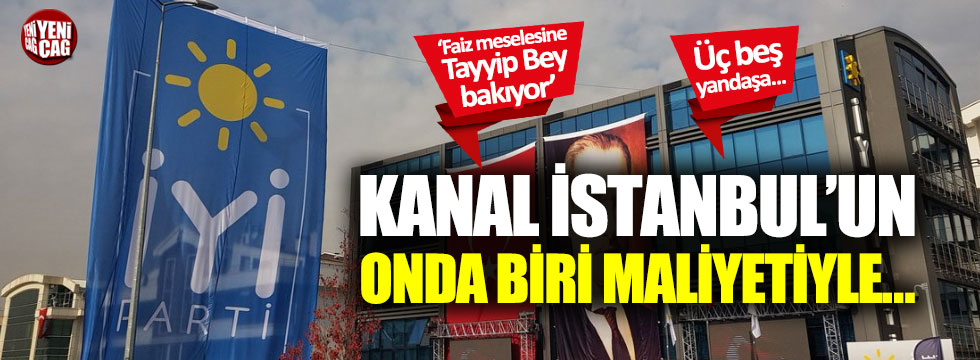 "Kanal İstanbul’un onda biri maliyetiyle…"