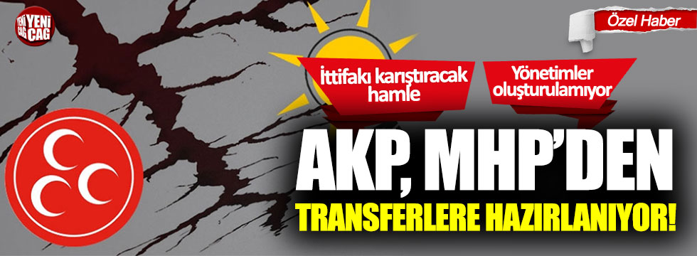 AKP, MHP'den transferlere hazırlanıyor!