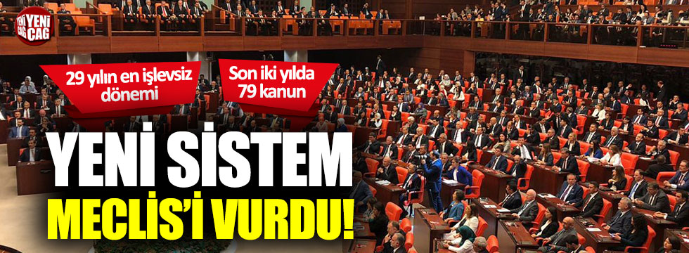Yeni sistem Meclis'i vurdu!
