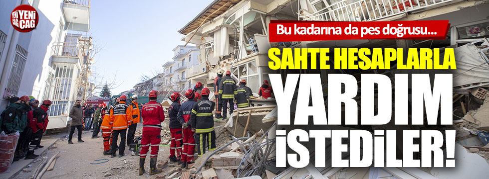 Elazığ ve Malatya'daki deprem sonrası sahte hesaplarla yardım istediler