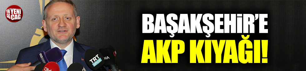 AKP'den Başakşehir'e kıyak!