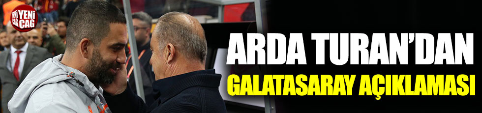 Arda Turan'dan yeni Galatasaray açıklaması