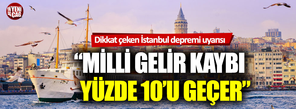 İlhan Kesici: İstanbul depreminde milli gelir kaybı yüzde 10'u geçer