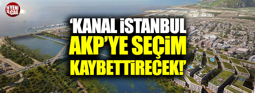 Rahmi Turan: "Kanal İstanbul AKP'ye seçim kaybettirecek"