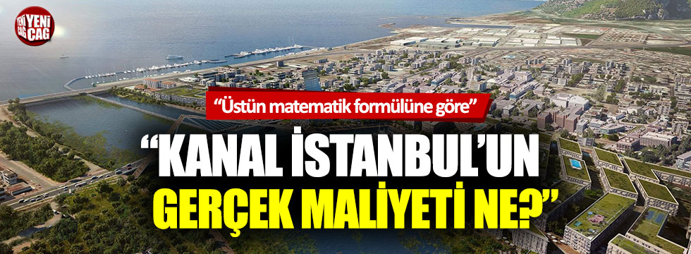 İbrahim Kahveci: “Kanal İstanbul’un gerçek maliyeti ne?”