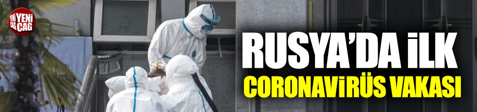 Rusya’da ilk coronavirüs vakası