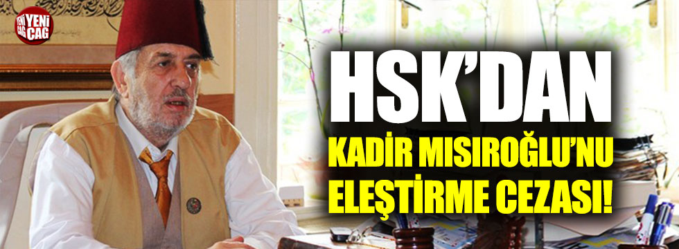 HSK'dan Savcı Taner Temur’a Kadir Mısıroğlu’nu eleştirme cezası!