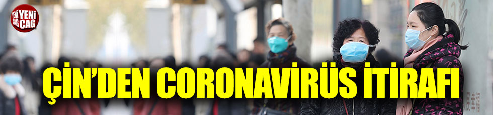 Çin'den coronavirüs itirafı: Salgına dönüşmeden önlem almalıydık