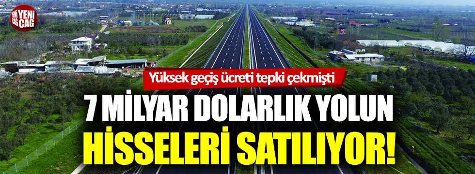 Gebze-Orhangazi-İstanbul yolunun hisseleri satılıyor!