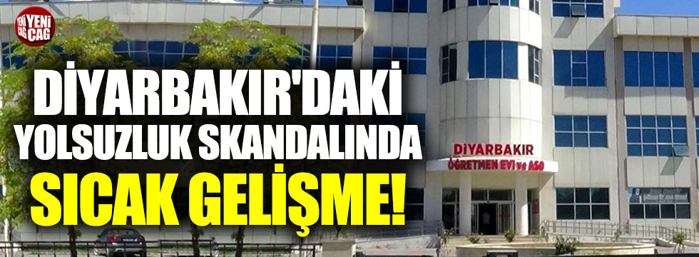 Diyarbakır'daki yolsuzluk skandalında görevden almalar
