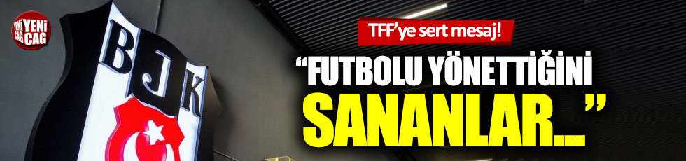 Beşiktaş'tan TFF'ye çağrı