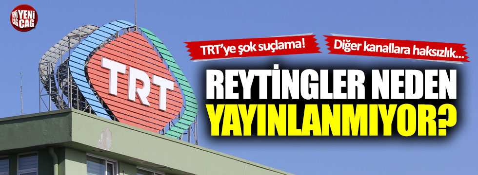 TRT’ye şok suçlama: Reytinglerin yayınlanması engelleniyor mu?