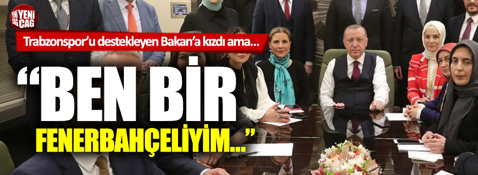 Tayyip Erdoğan'dan Fenerbahçe Trabzonspor açıklaması