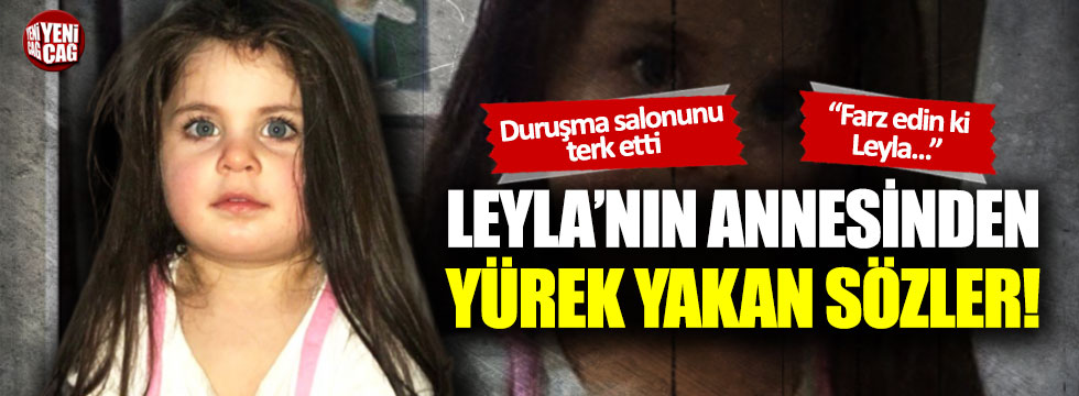 Leyla Aydemir'in annesi duruşma salonunu terk etti