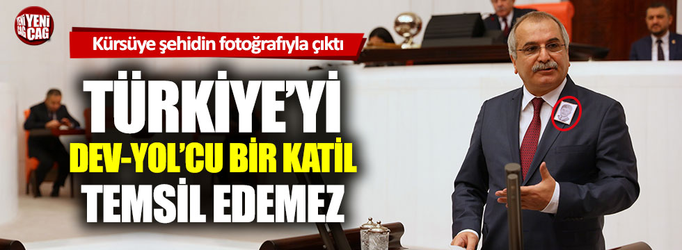 Ahmet Çelik: Türkiye’yi, Dev-Yolcu bir katil temsil edemez