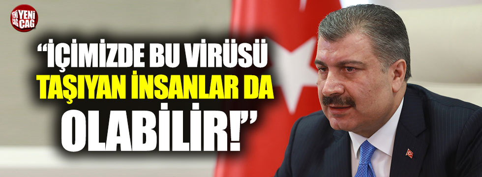Sağlık Bakanı Fahrettin Koca'dan corona virüs açıklaması