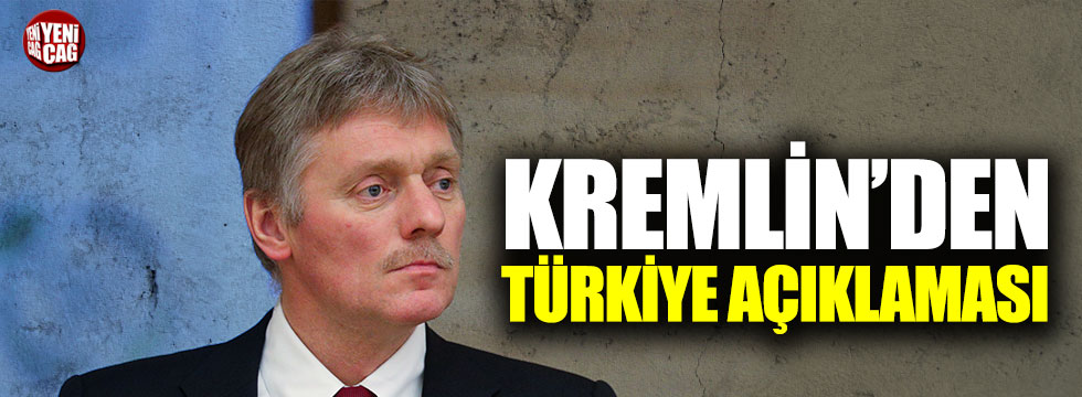Kremlin Sözcüsü Peskov'dan Türkiye açıklaması