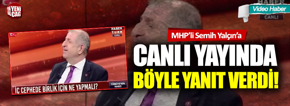 İYİ Parti'li Ümit Özdağ, MHP'li Semih Yalçın'a canlı yayında böyle yanıt verdi!