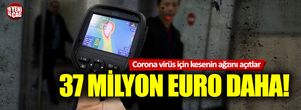 Avrupa Komisyonu'ndan corona virüs için 37 milyon euro