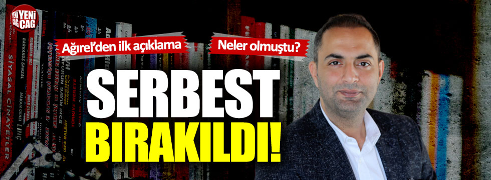 Murat Ağırel adli kontrol şartıyla serbest bırakıldı
