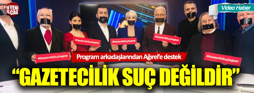 Program arkadaşlarından Murat Ağırel'e destek: Gazetecilik suç değildir