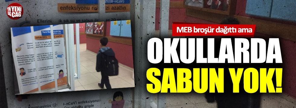 MEB, okullara corona virüse karşı broşür dağıttı ama sabun vermedi!