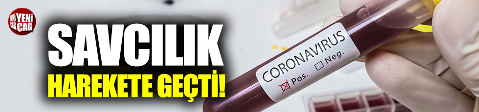 Savcılık 'corona virüs' için harekete geçti!