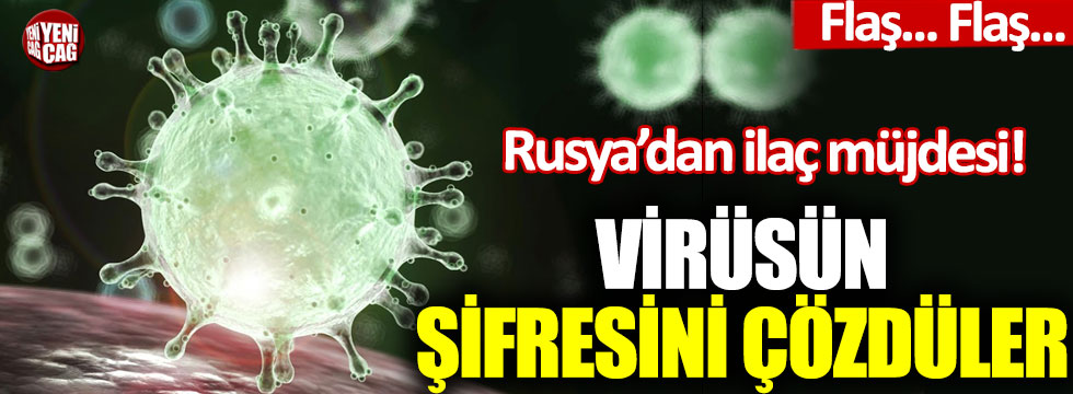 Rusya'dan ilaç müjdesi: Virüsün genetik şifresini çözdüler!