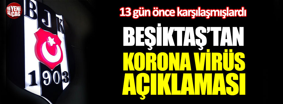 Beşiktaş'tan korona virüs açıklaması