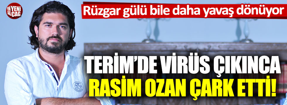 Fatih Terim virüse yakalanınca, Rasim Ozan Kütahyalı çark etti