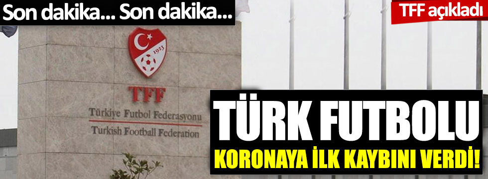 TFF açıkladı: Ahmet Karaman korona virüsten hayatını kaybetti