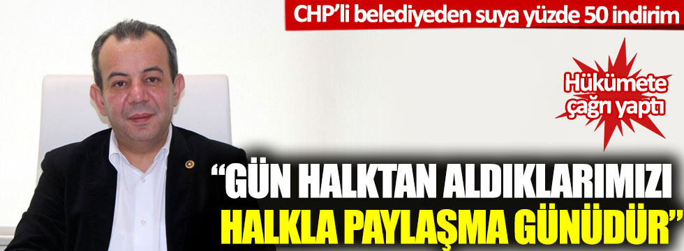 CHP'li belediyeden suya yüzde 50 indirim: Hükümete de indirim çağrısı yaptı!