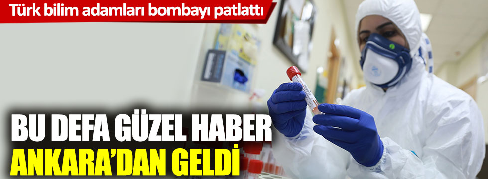 Türk bilim adamları bombayı patlattı: Bu defa güzel haber Ankara’dan geldi