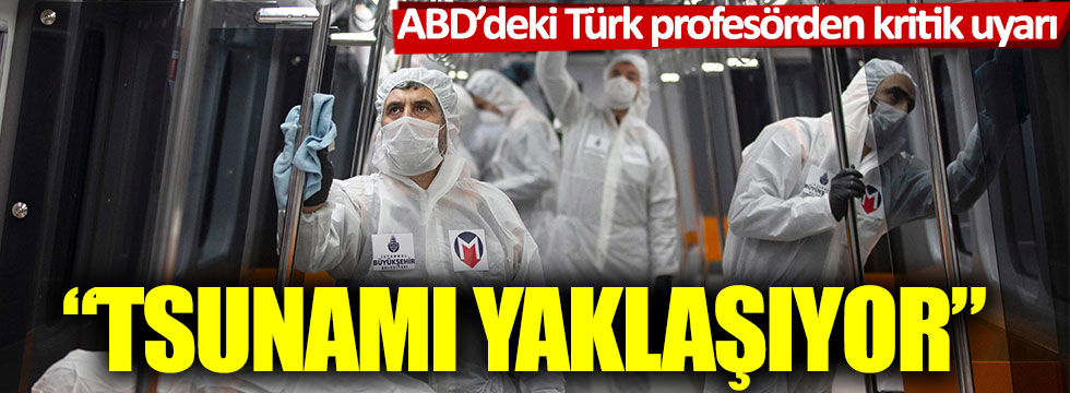 ABD’deki Türk profesörden kritik uyarı: “Tsunami yaklaşıyor”