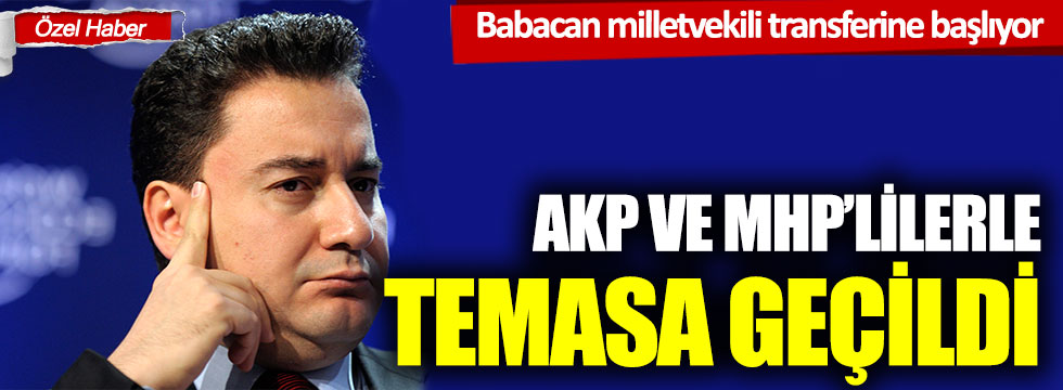 Ali Babacan milletvekili transferine başlıyor: AKP ve MHP'lilerle temasa geçildi!
